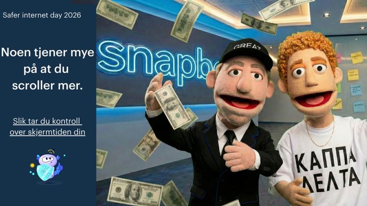 Illustrasjon til Safer Internet Day 2026. Til venstre står teksten: «Noen tjener mye på at du scroller mer. Slik tar du kontroll over skjermtiden din.» Til høyre ser vi to dukkefigurer som står foran en lysende logo som ligner Snapchat. Den ene figuren holder pengesedler, og det regner dollarsedler rundt dem. Bildet illustrerer at noen tjener penger på økt skjermbruk i sosiale medier.